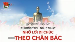 Chương trình Nhớ lời chi chúc theo chân Bác